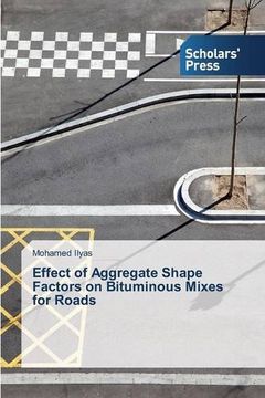 portada Effect of Aggregate Shape Factors on Bituminous Mixes for Roads