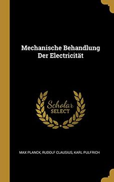portada Mechanische Behandlung Der Electricität (en Alemán)