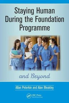 portada Staying Human During the Foundation Programme and Beyond: How to Thrive After Medical School