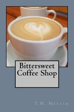 portada Bittersweet Coffee Shop (en Inglés)