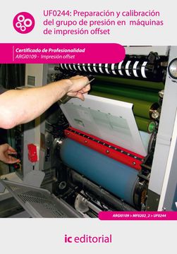 portada Preparación y Calibración del Grupo de Presión en Máquinas de Impresión Offset. Argi0109 - Impresión en Ofsset