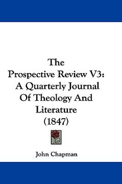 portada the prospective review v3: a quarterly journal of theology and literature (1847)
