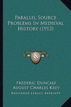portada parallel source problems in medieval history (1912) (in English)