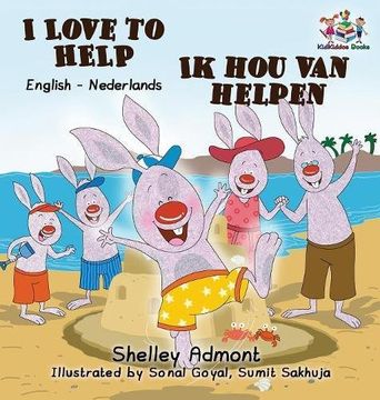 portada I Love to Help: English Dutch Bilingual Children's Books (English Dutch Bilingual Collection)
