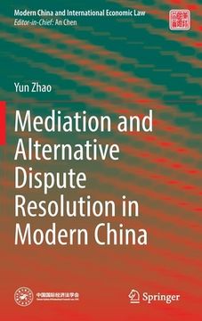 portada Mediation and Alternative Dispute Resolution in Modern China (en Inglés)