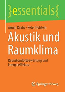portada Akustik und Raumklima: Raumkomfortbewertung und Energieeffizienz (Essentials) (en Alemán)