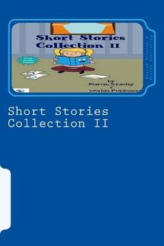 portada Short Stories Collection II: Just for Kids ages 4 to 8 years old (en Inglés)