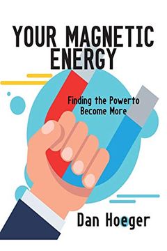 portada Your Magnetic Energy: Finding the Power to Become More (en Inglés)
