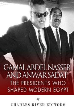 portada Gamal Abdel Nasser and Anwar Sadat: The Presidents Who Shaped Modern Egypt