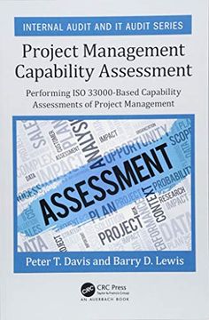 portada Project Management Capability Assessment: Performing iso 33000-Based Capability Assessments of Project Management (Internal Audit and it Audit) 