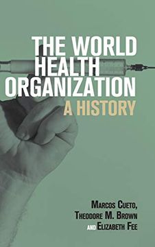 portada The World Health Organization (Global Health Histories) (in English)