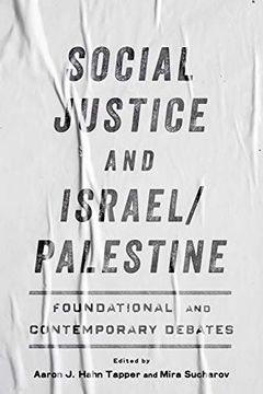 portada Social Justice and Israel/Palestine: Foundational and Contemporary Debates (en Inglés)