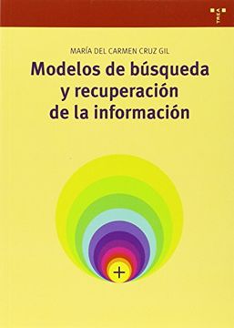 portada Módelos de Búsqueda y Recuperación de la Información (Biblioteconomía y Administración Cultural) (in Spanish)