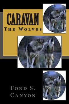 portada Caravan: The Wolves (en Inglés)