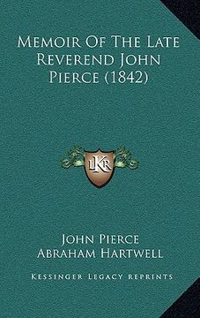 portada memoir of the late reverend john pierce (1842) (en Inglés)