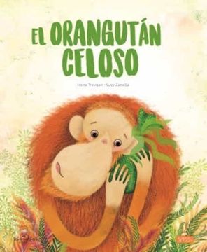 portada El Orangutan Celoso. Libros Ilustrados. Edic. Ilustrado (Español)