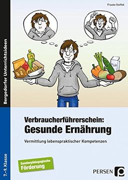 portada Verbraucherführerschein: Gesunde Ernährung. 7. -9. Klasse: Vermittlung Lebenspraktischer Kompetenzen an Förderschulen (en Alemán)