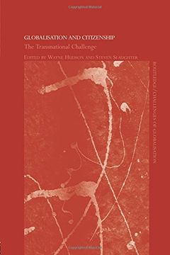 portada Globalisation and Citizenship: The Transnational Challenge (Challenges of Globalisation) (en Inglés)
