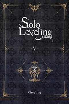 portada Solo Leveling, Vol. 5 (Novel) (Solo Leveling (Novel), 5) (in English)