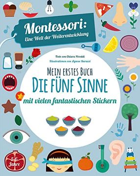 portada Mein Erstes Buch: Die Fünf Sinne: Montessori Eine Welt der Weiterentwicklung. Mit Vielen Fantastischen Stickern (in German)