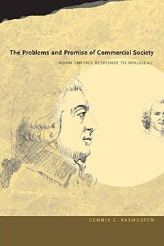 portada The Problems and Promise of Commercial Society: Adam Smith's Response to Rousseau 