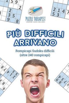 portada Più difficili arrivano Rompicapi Sudoku difficili (oltre 240 rompicapi) (en Italiano)