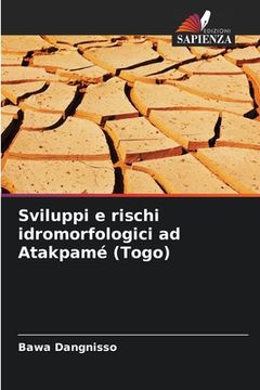 portada Sviluppi e rischi idromorfologici ad Atakpamé (Togo) (en Italiano)