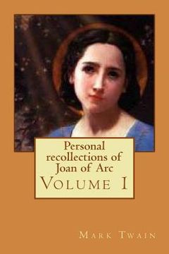 portada Personal recollections of Joan of Arc: Volume 1 (en Inglés)