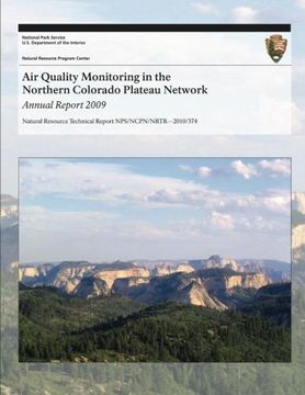 portada Air Quality Monitoring in the Northern Colorado Plateau Network Annual Report 2009