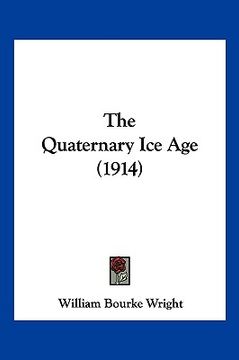 portada the quaternary ice age (1914) (in English)