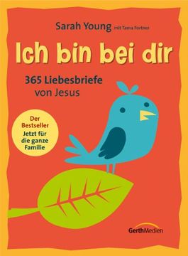 portada Ich bin bei dir - Familienausgabe: 365 Liebesbriefe von Jesus. (en Alemán)