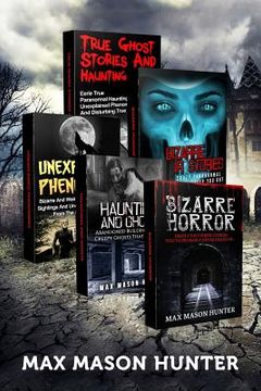 portada Haunted Stories: True Tales of Weird, Scary & Downright Spooky Hauntings... (en Inglés)