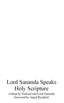 portada Lord Sananda Speaks: Holy Scripture (en Inglés)
