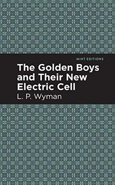 portada The Golden Boys and Their new Electric Cell (Mint Editions)
