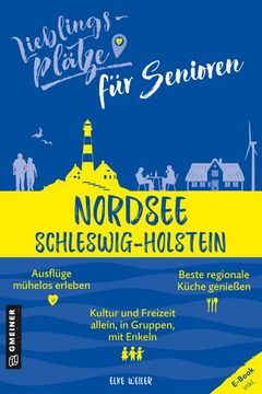 portada Lieblingsplätze für Senioren Nordsee Schleswig-Holstein (en Alemán)