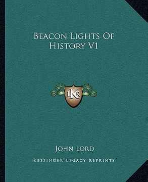 portada beacon lights of history v1 (en Inglés)