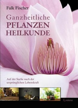 portada Ganzheitliche Pflanzenheilkunde (in German)
