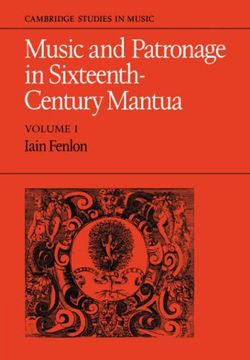 portada Music and Patronage in Sixteenth-Century Mantua: V. 1 (Cambridge Studies in Music) (en Inglés)