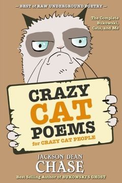 portada Crazy Cat Poems for Crazy Cat People: The Complete Bukowski, Cats, and Me (Best of Raw Underground Poetry) (Volume 1)