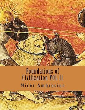portada Foundations of Civilization VOL II (en Inglés)