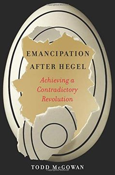 portada Emancipation After Hegel: Achieving a Contradictory Revolution (in English)