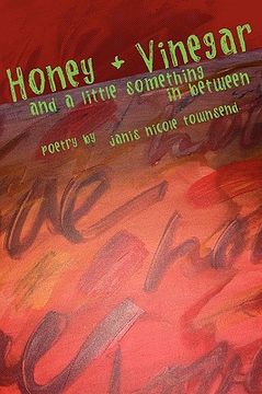 portada honey and vinegar and a little something in between (en Inglés)
