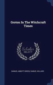 portada Groton In The Witchcraft Times