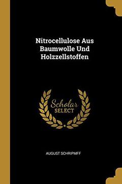 portada Nitrocellulose Aus Baumwolle Und Holzzellstoffen (en Alemán)