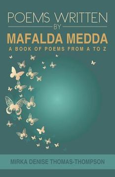 portada Poems Written by Mafalda Medda: A Book of Poems from A to Z (in English)
