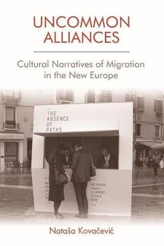 portada Uncommon Alliances: Cultural Narratives of Migration in the new Europe (en Inglés)