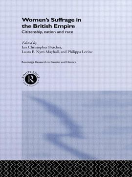 portada Women's Suffrage in the British Empire: Citizenship, Nation and Race (in English)