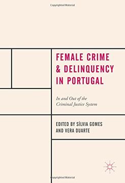 portada Female Crime and Delinquency in Portugal: In and out of the Criminal Justice System 