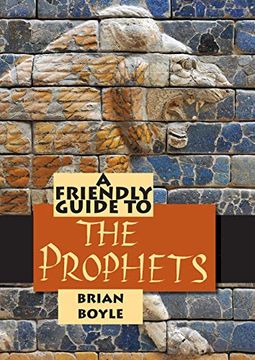 portada Friendly Guide to the Prophets (en Inglés)