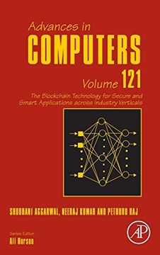 portada The Blockchain Technology for Secure and Smart Applications Across Industry Verticals: Volume 121 (Advances in Computers, Volume 121) (en Inglés)